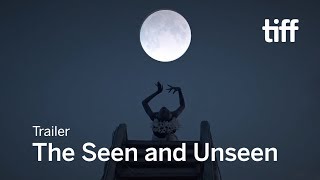The Seen and Unseen (2018) Video