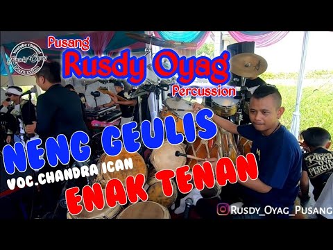 #PUSANG RUSDY OYAG PERCUSSION - NENG GEULIS