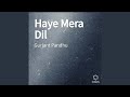 Haye Mera Dil