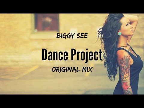 Biggy See - Dance Project (Original Mix)