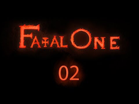 Fatal One 02: Monk, Barbarian/Thief, Cleric/Fighter, Wizard - Part 1