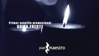 Canción Promocional GRITA FUERTE -  Plan Maestro