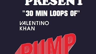 Download lagu Valentino Khan  - Pump (30 min loops) | Extend Version mp3