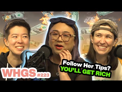 Robin Tran Blows Out Your Bank, Not Your Back | WHGS Ep. 223 | Full Episode