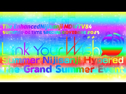 EnhancedNijisanji NDWTV84 Link You Wish SNJSJH TGSE The ENJSJ NDWTV84 SOTSC2025 OBB (May 3 2025)