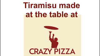 Tiramisu made at the table at Crazy Pizza @Travelsnippetsnow