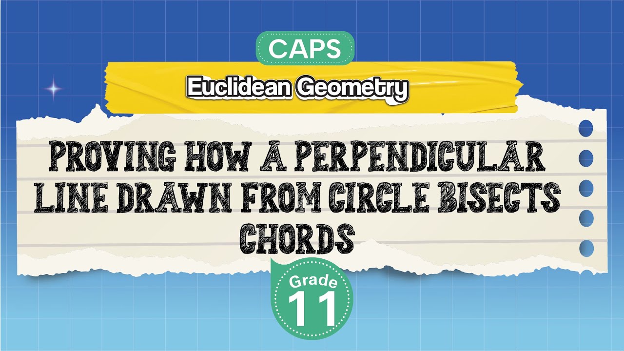 [GRADE 11] Proving how a Perpendicular Line drawn from Circle Bisects Chords