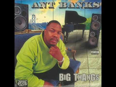 Ant Banks - Can't Stop (Ft. E40 & Mack 10)