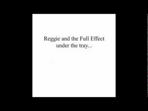 Reggie & The Full Effect - 