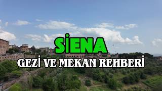 Siena Toskana Gezilecek Yerler ve Mekan Önerileri | Siena Rehberi