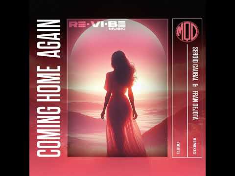 Sergio Caubal x Fran Dejota - Coming Home Again (Inigo Rave Remix)
