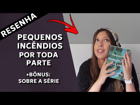 PEQUENOS INCÊNDIOS POR TODA PARTE | Share Your Books