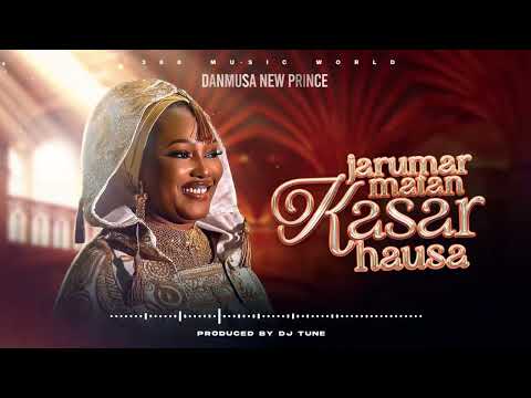 Danmusa New Prince - Jarumar Kasar Hausa (Music Audio)