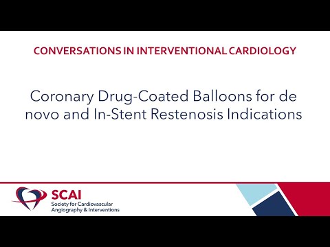 Conversations in Interventional Cardiology: Coronary DCB for de novo & ISR Indications