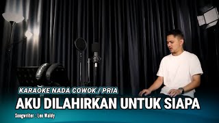 Download lagu AKU DILAHIRKAN UNTUK SIAPA (KARAOKE/LIRIK) NADA COWOK - DANGDUT VERSI UDA FAJAR mp3 Download lagu AKU DILAHIRKAN UNTUK SIAPA (KARAOKE/LIRIK) NADA COWOK - DANGDUT VERSI UDA FAJAR mp3