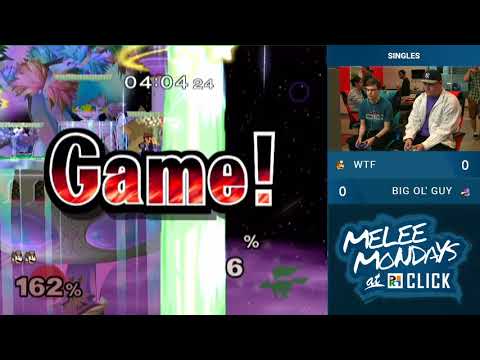 Melee Mondays at Click #6 — Singles — WTF vs Big ol' Guy
