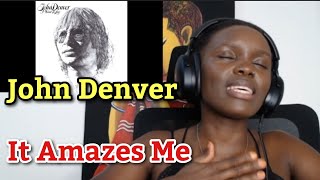 AFRICAN GIRL FIRST TIME HEARING John Denver - It Amazes Me 