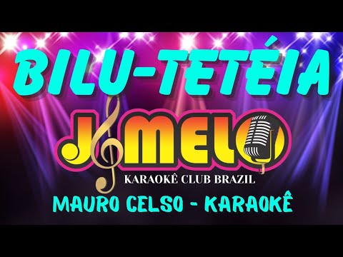 Bilu Tetéia - Mauro Celso