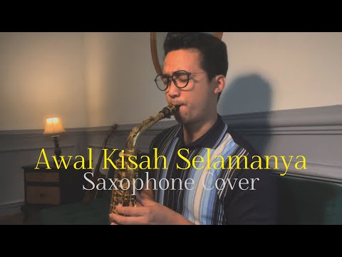 Awal Kisah Selamanya - Raisa, Barsena (Saxophone Cover by Dori Wirawan)