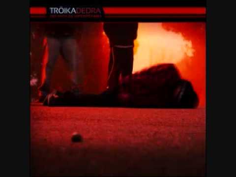 Troikadedra- Trágico