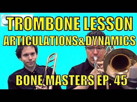 Bass Trombone Lessons: Articulations, Dynamics - Bone Masters: Ep. 45 - Craig Gosnell