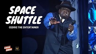 Cedric The Entertainer "Space Shuttle" "Kings of Comedy"