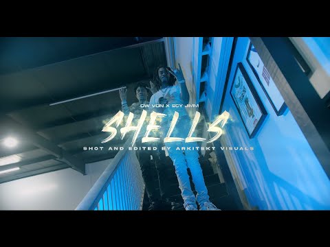 Ow von x SCY Jimm - Shells (Official Music Video)
