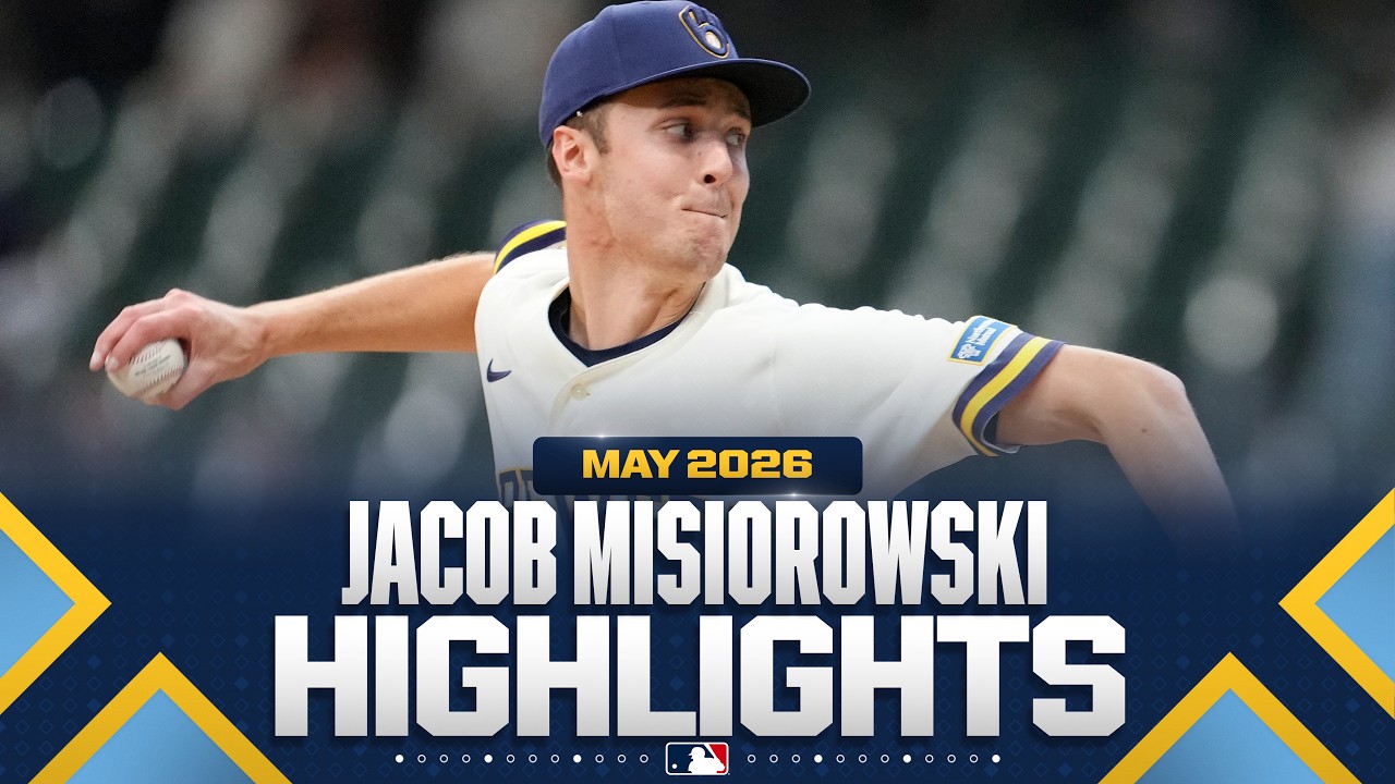 Jacob Misiorowski DOMINATED for the Brewers in the month of May! 💪🔥 | MLB Highlights