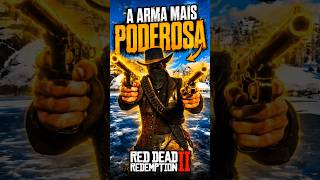 A arma mais poderosa do Red Dead Redemption 2 #rdr2 #shorts