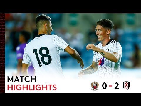 OGC Nice 0-2 Fulham | Algarve Trophy Highlights | Pre-Season Tour Starts With A Win