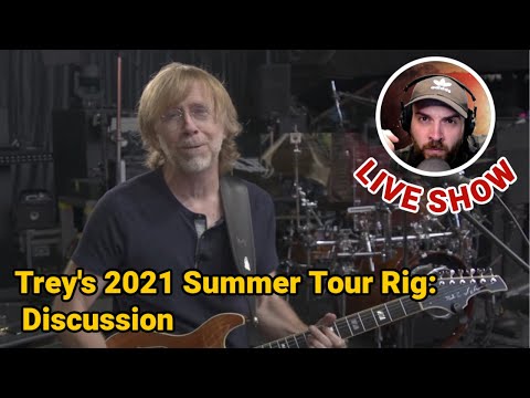 Trey Anastasio 2021 Rig Rundown Discussion Live Show