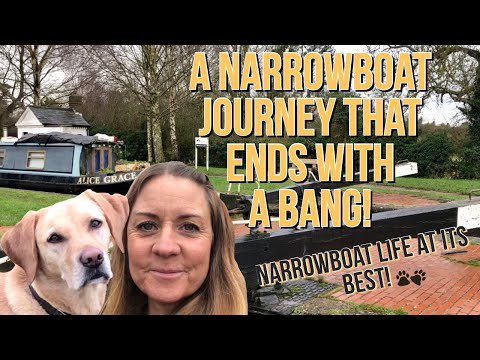 #84 A Narrowboat Journey that Ends with a Bang!| Narrowboat Life at its Best