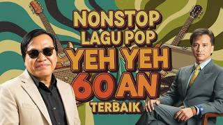 Download lagu Nonstop Lagu Pop Yeh Yeh 60s 70s 🎧 Lagu Melayu Klasik | Kenangan Indah Sepanjang Zaman mp3