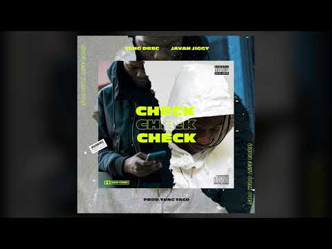 Yung  Drec x Jiggy - CHECK
