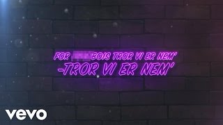 Amanda - Tror Vi Er Nem´ (Lyric Video)