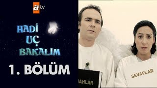 Hadi Uç Bakalım 1. Bölüm