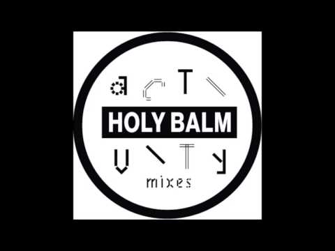Holy Balm - Fashion (András Dub Mix)