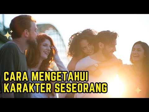 5 Cara Mengetahui Karakter Asli Seseorang, Cukup Kamu Amati Dan Dengarkan