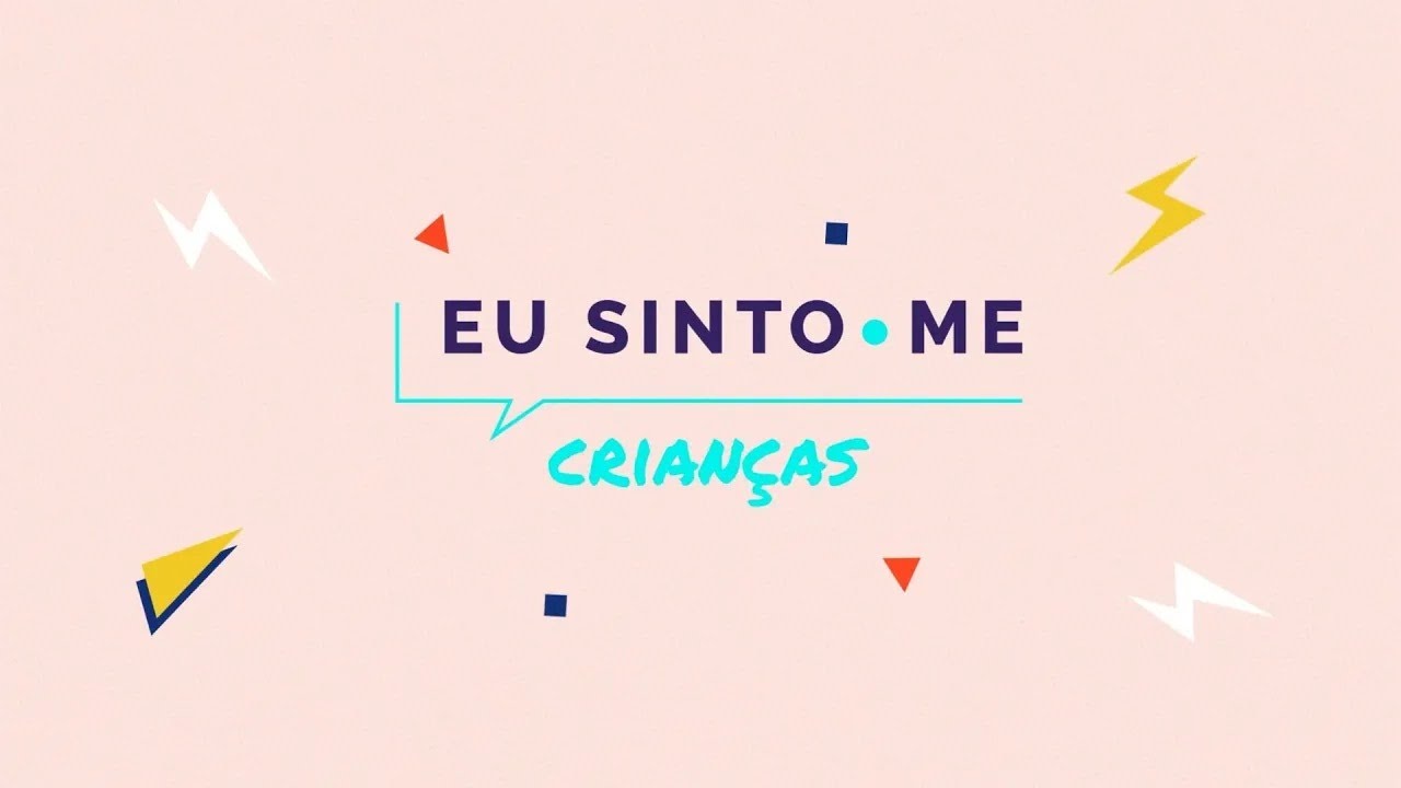 Os nossos sentimentos e emoções - Eu sinto.me Crianças