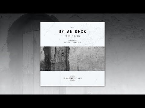Dylan Deck - Connected (Original Mix) [Another Life Music]