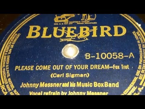 Johnny Messner & His Music Box Band - Please Come Out Of Your Dream (1938)
