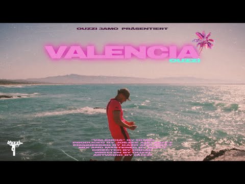 OUZZI - VALENCIA (prod.by JOEZEE & WHY-T) 