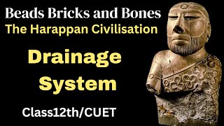 bricks beads and bones class 12 | Drainage System Harappan Civilization | class 12 history chapter 1