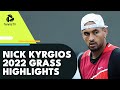 Nick Kyrgios 2022 ATP Grass Court Season Highlights Heading Into Wimbledon