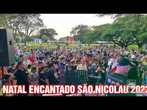 NATAL ENCANTADO SÃO NICOLAU RS , 2023