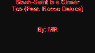 Slash Saint Is a Sinner Too