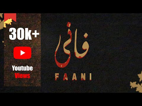 Khawar Malik - FAANI (Lyrical Video)