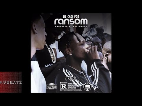 LilCadiPGE - Ransom [Prod. By Hollywood] [New 2017]
