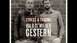 Stress & Trauma - Rhymes für die Ohr'n feat. Reno, M-Riebold, Donato & Germany