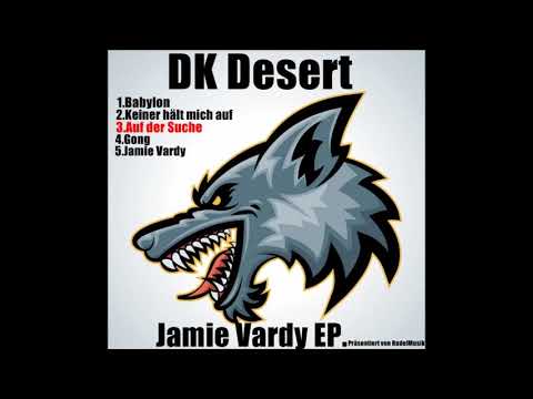 DK Desert - Auf der Suche (Prod. by Produza)